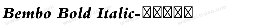 Bembo Bold Italic字体转换